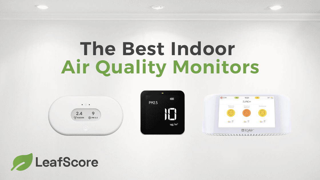 The 7 Best Indoor Air Quality Monitors for Home Use LeafScore